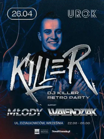 Września Wydarzenie Koncert DJ KILLER RETRO PARTY