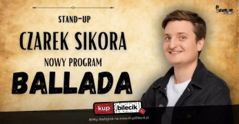 Konin Wydarzenie Stand-up Nowy program: Ballada