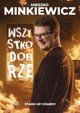 Konin Wydarzenie Stand-up Mieszko Minkiewicz - Wszystko Dobrze