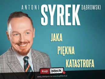 Września Wydarzenie Stand-up Września| Antoni Syrek-Dąbrowski | Jaka piękna katastrofa |24.04.24  g.19.00