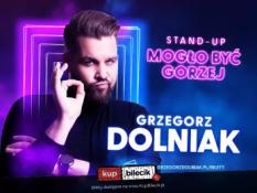 Września Wydarzenie Stand-up Grzegorz Dolniak stand-up "Mogło być gorzej"