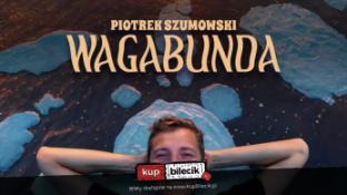 Września Wydarzenie Stand-up Września! Piotrek Szumowski - "Wagabunda"