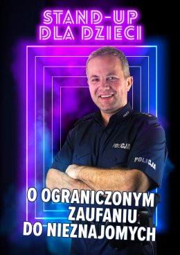 Jarocin Wydarzenie Inne wydarzenie Stand-up dla dzieci o ograniczonym zaufaniu do nieznajomych