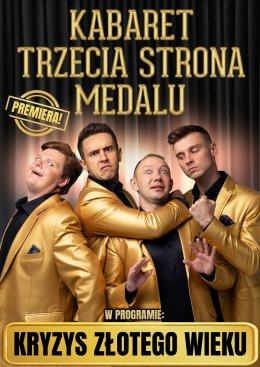 Witkowo (pow. gnieźnieński) Wydarzenie Kabaret Kabaret Trzecia Strona Medalu - w nowym programie "Kryzys złotego wieku"