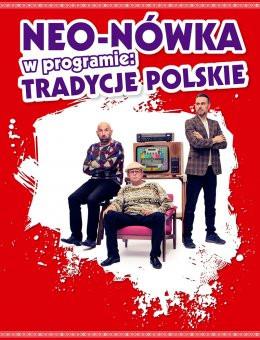 Września Wydarzenie Kabaret Kabaret Neo-Nówka -  nowy program: Tradycje Polskie